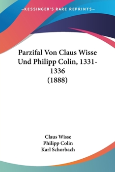 Paperback Parzifal Von Claus Wisse Und Philipp Colin, 1331-1336 (1888) Book