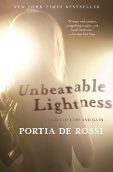 Paperback Unbearable Lightness: A Story of Loss and Gain Book