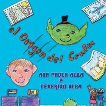 Paperback El Origen del Crufix [Spanish] Book
