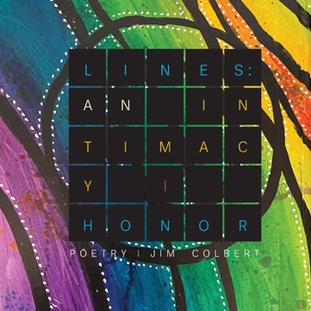 Paperback An Intimacy I Honor: Poetry by Jim Colbert Book