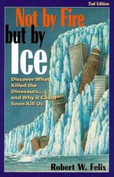 Paperback Not by Fire But by Ice Book