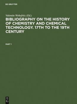 Hardcover Bibliography on the History of Chemistry and Chemical Technology. 17th to the 19th Century Book