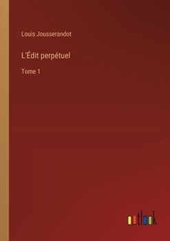 Paperback L'Édit perpétuel: Tome 1 [French] Book