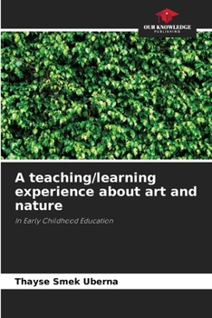 Paperback A teaching/learning experience about art and nature Book