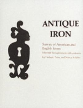 Hardcover Antique Iron, English and American: 15th Century Through 1850 Book