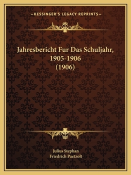 Paperback Jahresbericht Fur Das Schuljahr, 1905-1906 (1906) [German] Book