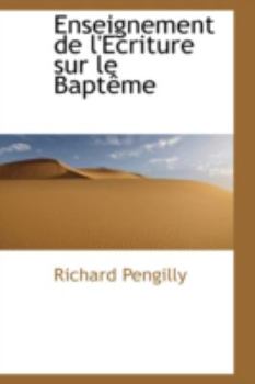 Paperback Enseignement de L'Ecriture Sur Le Bapt Me Book