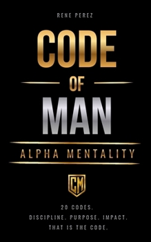 Code of Man: Alpha Mentality
