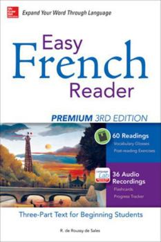 Paperback Easy French Reader Premium, Third Edition: A Three-Part Text for Beginning Students + 120 Minutes of Streaming Audio Book