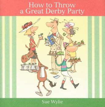 Hardcover How to Throw a Great Derby Party Book