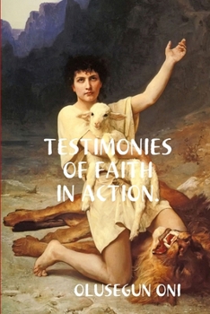 Paperback Testimonies of Faith in Action. Book