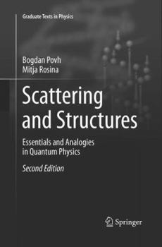 Paperback Scattering and Structures: Essentials and Analogies in Quantum Physics Book