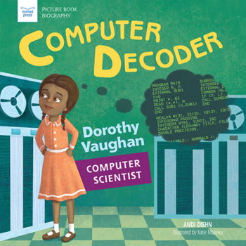 Paperback Computer Decoder: Dorothy Vaughan, Computer Scientist Book
