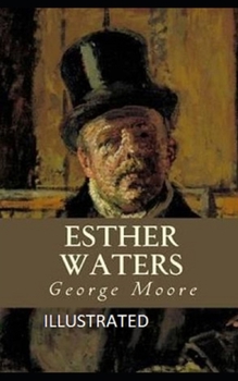 Esther Waters Illustrated