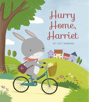 Hardcover Hurry Home, Harriet: A Birthday Story Book