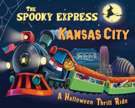 Hardcover The Spooky Express Kansas City Book