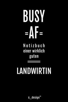 Notizbuch für Landwirte / Landwirt / Landwirtin: Originelle Geschenk-Idee [120 Seiten liniertes blanko Papier ] (German Edition)