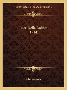 Paperback Luca Della Robbia (1914) Book