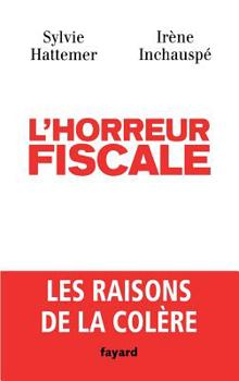 Hardcover L'Horreur Fiscale [French] Book