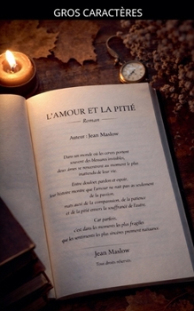 L'amour et la pitié (French Edition)