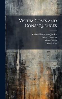 Hardcover Victim Costs and Consequences Book
