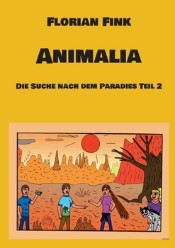Paperback Animalia: Die Suche nach dem Paradies Teil 2 [German] Book