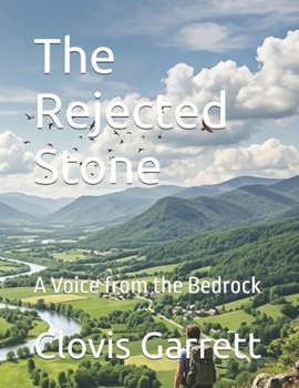 Paperback The Rejected Stone: A Voice from the Bedrock Book