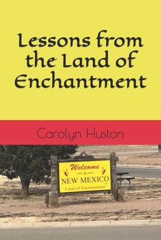 Paperback Lessons from the Land of Enchantment Book