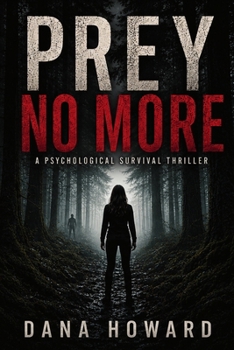 Paperback Prey No More: A Psychological Survival Thriller Book