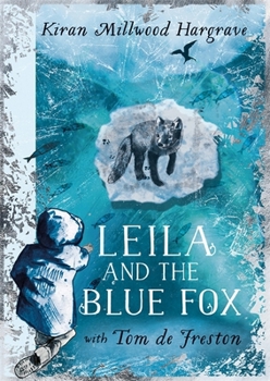 Hardcover Leila and the Blue Fox: Winner of the Wainwright Children's Prize 2023 Book