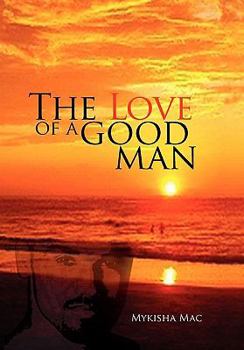 Paperback The Love of a Good Man Book