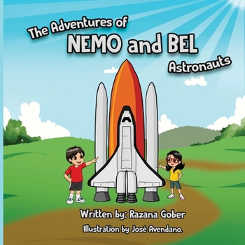 Paperback The Adventures of Nemo and BEL: Astronauts Book