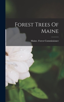 Hardcover Forest Trees Of Maine Book