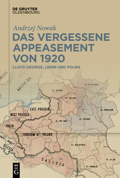 Hardcover Das Vergessene Appeasement Von 1920: Lloyd George, Lenin Und Polen [German] Book