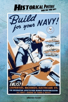 Paperback Historical Posters!: Build for your navy Book