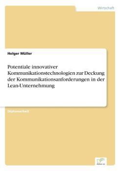 Paperback Potentiale innovativer Kommunikationstechnologien zur Deckung der Kommunikationsanforderungen in der Lean-Unternehmung [German] Book