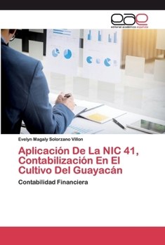 Aplicación De La NIC 41, Contabilización En El Cultivo Del Guayacán