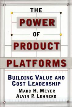Hardcover The Power of Product Platforms: Building Value and Cost Leadership Book
