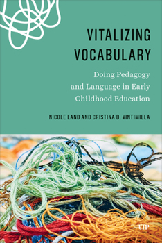 Paperback Vitalizing Vocabulary: Doing Pedagogy and Language in Early Childhood Education Book