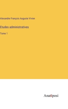 Hardcover Etudes administratives: Tome 1 [French] Book