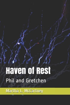 Paperback Haven of Rest: Phil and Gretchen Book