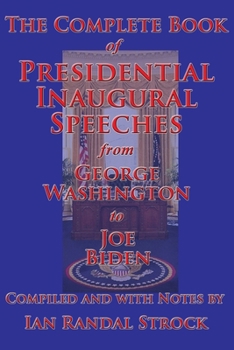 Paperback The Complete Book of Presidential Inaugural Speeches Book