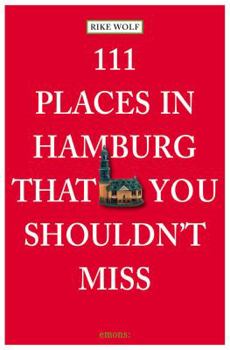 111 Places in Hamburg That You Shouldn't Miss - Book  of the 111 Orte