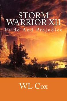 Paperback Storm Warrior XII: Pride And Prejudice Book