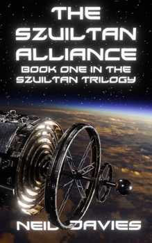 Paperback The Szuiltan Alliance: Book One Of The Szuiltan Trilogy Book