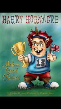 Hardcover Harry Hornacre Makes Good Choices Book