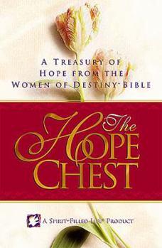 Paperback The Hope Chest: A Treasury of Hope from the Women of Destiny Bible Book