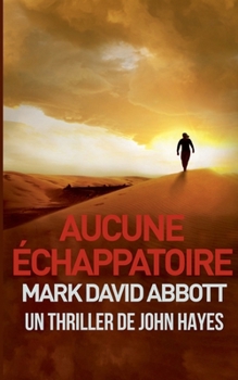 Paperback Aucune Échappatoire [French] Book