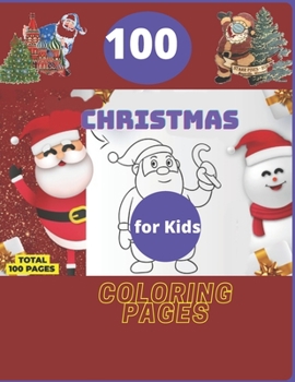 Paperback 100 Christmas Coloring Pages for Kids: Christmas Coloring-Book Book