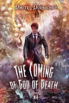 The Coming of God of Death (Book 4): A Portal Progression Fantasy Series - Book #4 of the Coming of God of Death